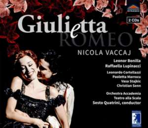 Giulietta e Romeo de Quatrini/Orchestra Accademia Teatro alla Scala