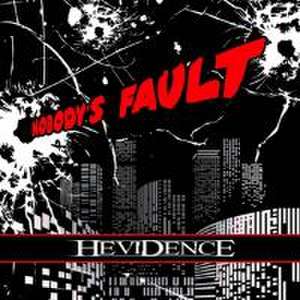 Nobody's Fault de Hevidence