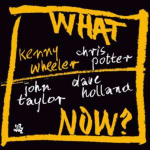 What Now? de Kenny/Potter Wheeler