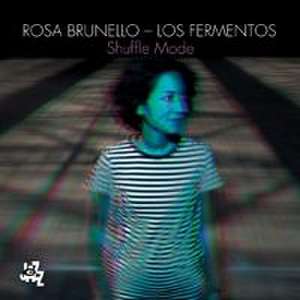 Shuffle Mode de Rosa/Los Fermentos Brunello