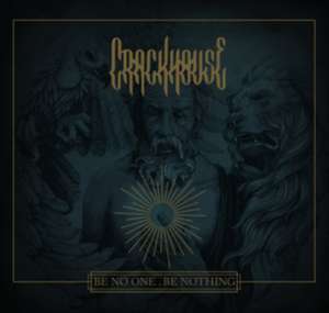 Be No One,Be Nothing de Crackhouse