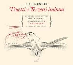 Duetti e Terzetti italiani de Invernizzi/Frigato/Bonizzoni/La Risonanza