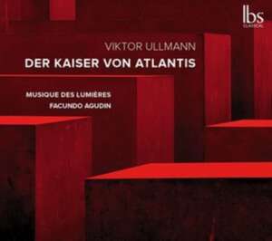 Der Kaiser von Atlantis de Pruvot/Slipak/Wall/Agudin/Musique des Lumisres