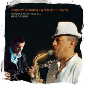 Mess Of Blues-Featuring Kenny Burrell de Johnny/Davis Hodges