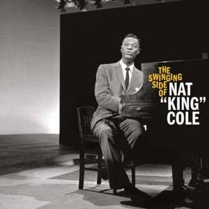 The Swinging Side Of Nat King Cole de Nat King Cole