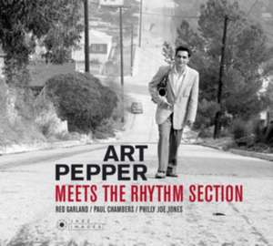 Art Pepper Meets The Rhythm Section de Art Pepper