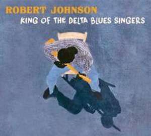 The King Of The Delta Blues de Robert Johnson