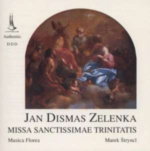 Missa Sanctissimae Trinitatis de Hlavenkova/Kozena/Sporka/Pospisil/Stryncl/Mus. Flo