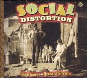 Hard Times And Nursery Rhymes de Social Distortion