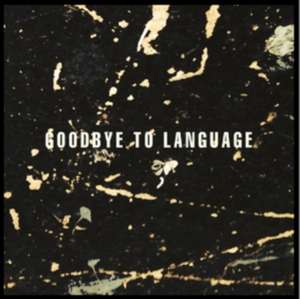 Goodbye To Language de Daniel Lanois