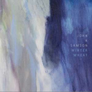 Winter Wheat de John K. Samson