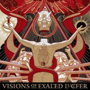 Visions Of Exalted Lucifer de Cirith Gorgor