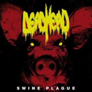 Swine Plague de Dead Head