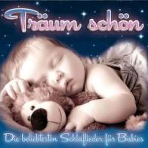 Träum schön-Schlaflieder für Babies de various