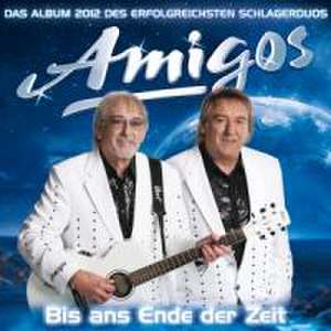 Bis ans Ende der Zeit de Amigos