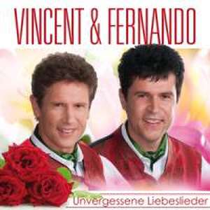 Unvergessene Liebeslieder de Vincent & Fernando