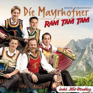Ram tam tam de die Mayrhofner