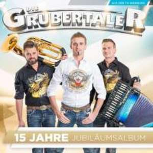 Jubiläumsalbum-15 Jahre de Die Grubertaler