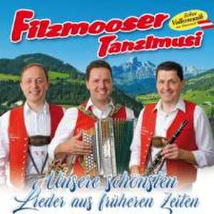 Unsere schönsten Lieder de Filzmooser Tanzlmusi