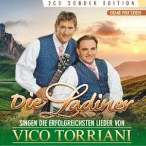 Singen die erfolgreichsten Lieder von Vico Torrian de Die Ladiner