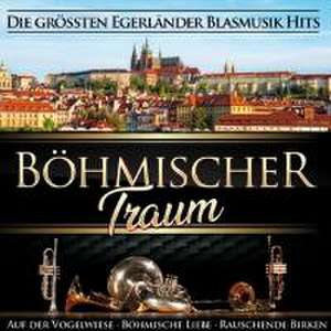 Die gröáten Blasmusik Hits de Böhmischer Traum