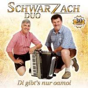 Di gibt's nur oamoi-30 Jahre de Schwarzach Duo