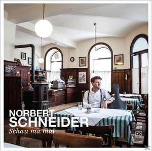 Schau ma mal de Norbert Schneider