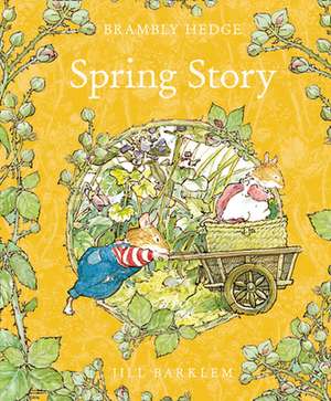 Spring Story de Jill Barklem