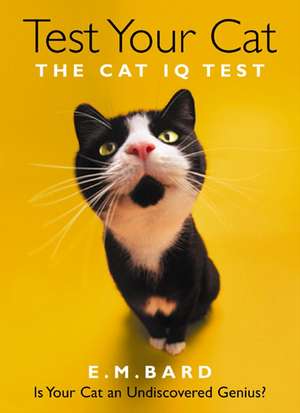 Test Your Cat de E. M. Bard