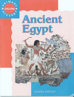 Ancient Egypt de Richard Worsnop