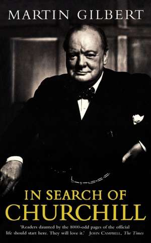 In Search of Churchill de Martin Gilbert