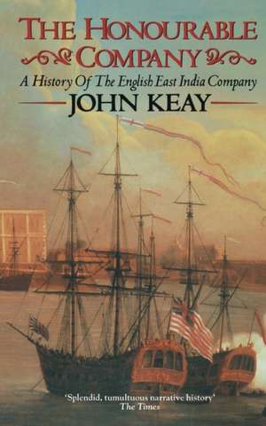 The Honourable Company de John Keay