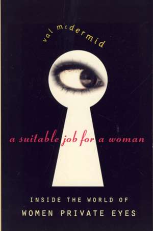 A Suitable Job for a Woman de Val McDermid