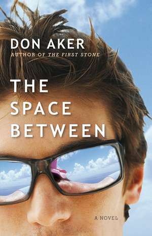 The Space Between de Don Aker