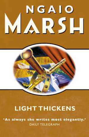 Light Thickens de Ngaio Marsh