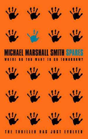SPARES B FORMAT de Michael Marshall Smith