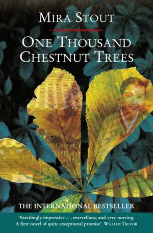 One Thousand Chestnut Trees de Mira Stout