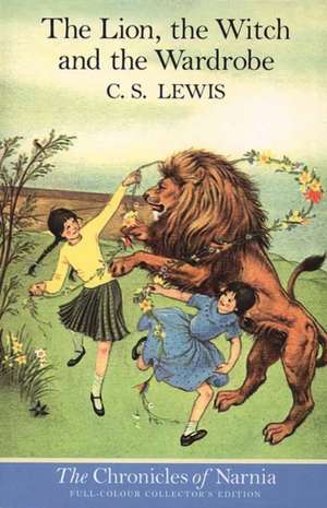 The Lion, the Witch and the Wardrobe- Full-Colour Collector's Edition de C. S. Lewis