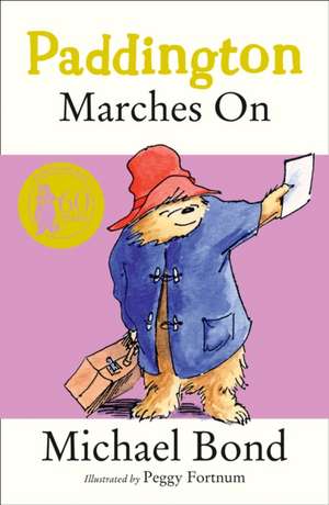 Paddington Marches On de Michael Bond