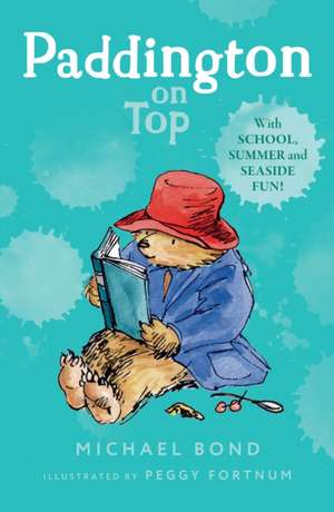 Bond, M: Paddington on Top