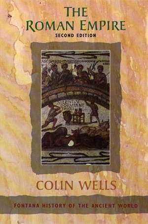 The Roman Empire de Colin Wells
