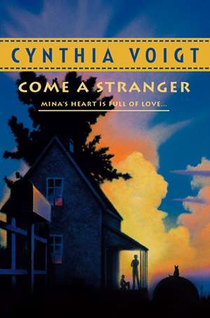 Come A Stranger de Cynthia Voigt