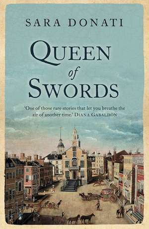 Donati, S: Queen of Swords de Sara Donati