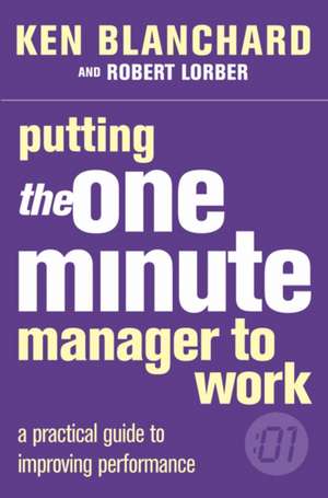 Blanchard, K: Putting the One Minute Manager to Work