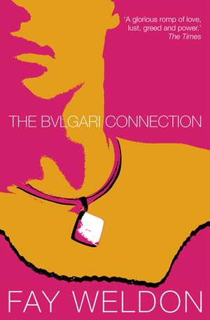 The Bulgari Connection de Fay Weldon