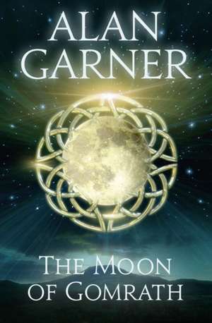 The Moon of Gomrath de Alan Garner