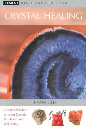 Crystal Healing de Simon Lilly