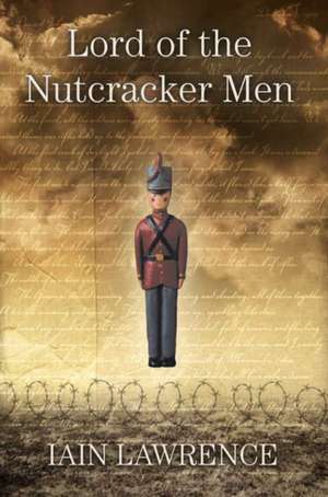 Lord of the Nutcracker Men de Iain Lawrence