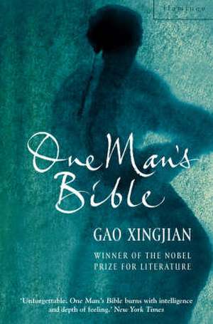 One Man's Bible de Gao Xingjian