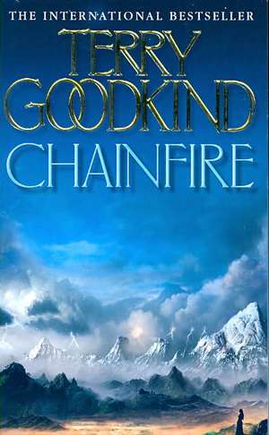 Goodkind, T: Chainfire de Terry Goodkind